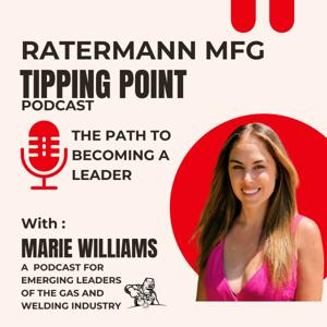 The Tipping Point with Marie Williams a Ratermann Manufacturing Podcast