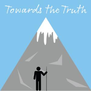 Towards The Truth Podcast