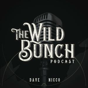 The Wild Bunch: Podcast