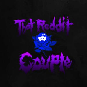 That Reddit Couple