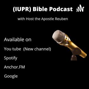 (IUPR) Israel unite podcast radio, with host the Apostle Reuben. the ultimate bible talk podcast.