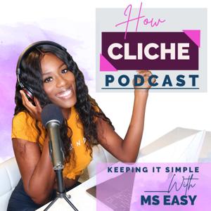 How Cliche Podcast