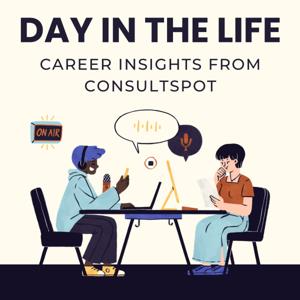 Day in the Life - Career Insights From ConsultSpot