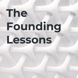 The Founding Lessons
