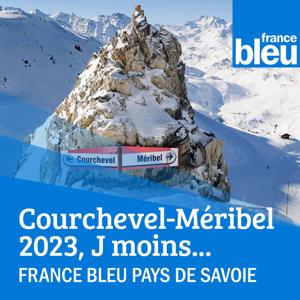 Courchevel Méribel 2023, J moins. sur France Bleu Pays de Savoie