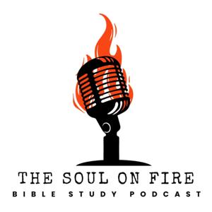 The Soul on Fire Podcast