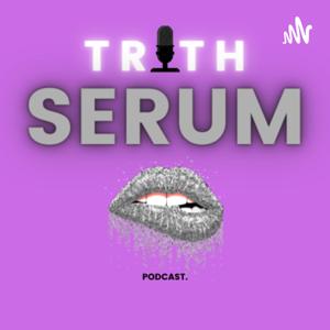 Truth Serum Podcast