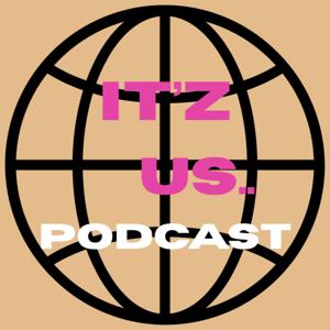 IT'Z US Podcast