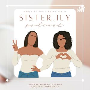 The Sister.ily Podcast