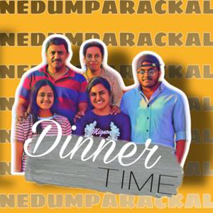 DINNER WITH NEDUMPARACKAL കുടുംബം