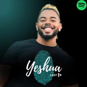 YeshuaCast por Gustavo Henrique