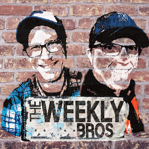 The Weekly Bros.