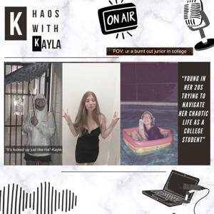 Khaos With Kayla