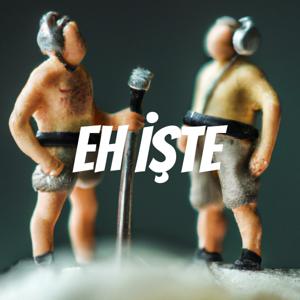 Eh İşte