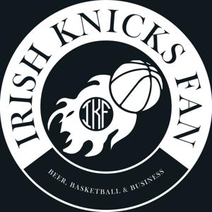 The Irish Knicks Fan Podcast