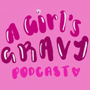 A Girl's Gravy