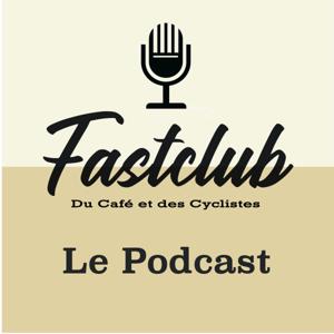 Fastclub Le Podcast