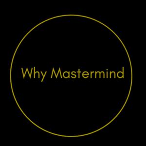 Why Mastermind