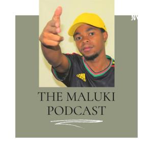 The Maluki Podcast