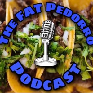 The Fat Pedorro