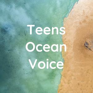 Teens Ocean Voice