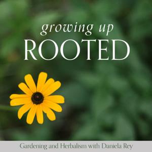 Growing Up Rooted