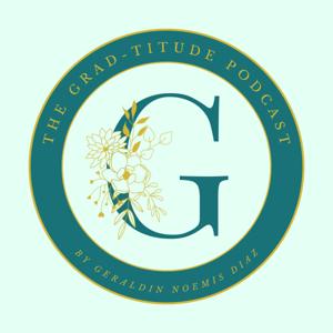 The Grad-Titude Podcast