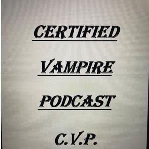 Certified Vampire Podcast