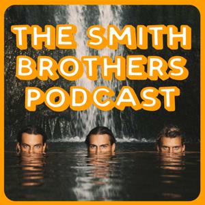 The Smith Brothers Podcast