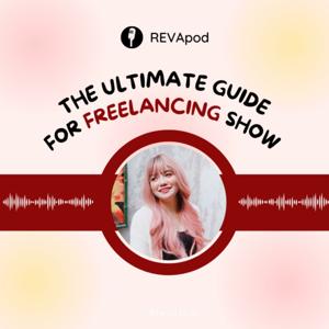 Your Ultimate Guide to Freelancing Show