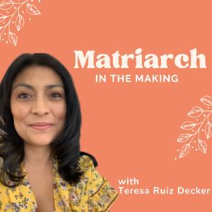 Matriarch in the Making