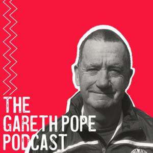 The Gareth Pope Podcast