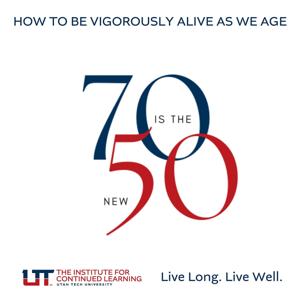70 Is The New 50 Podcast
