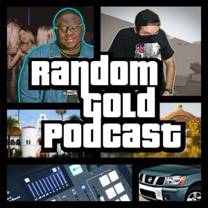 Random Gold Podcast