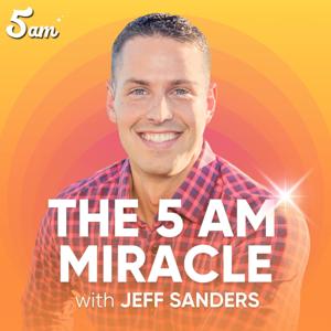 The 5 AM Miracle: Healthy Productivity for High Achievers by Jeff Sanders