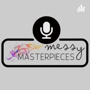 Messy Masterpieces