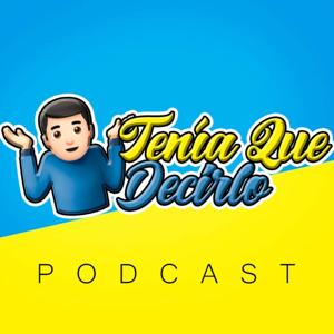 Tenía que decirlo