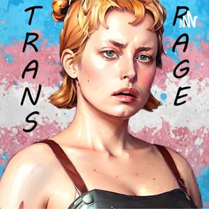 Trans Rage