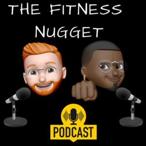 The Fitness Nugget Podcast