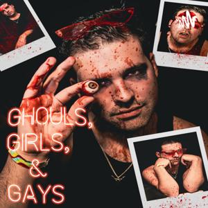 Ghouls, Girls, and Gays