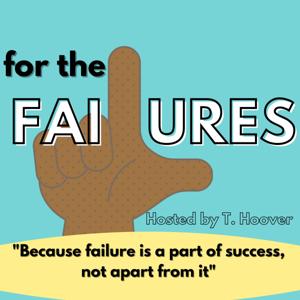 For the Failures