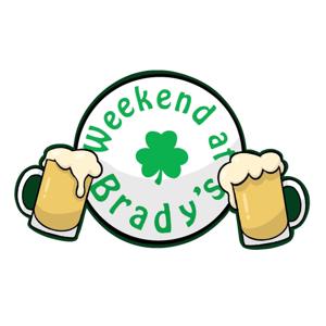 Weekend at Brady's Pub