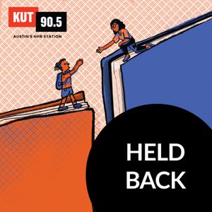 Held Back by KUT & KUTX Studios, Claire McInerny