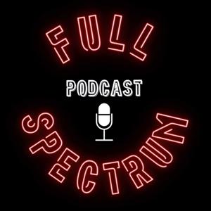 Full Spectrum Podcast