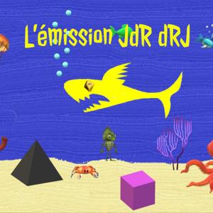 L'émission JdR dRJ