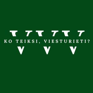 Ko teiksi, viesturieti?