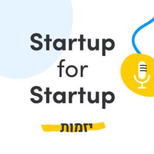 Startup for Startup - הכל על יזמות