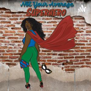 Not Your Average Superhero
