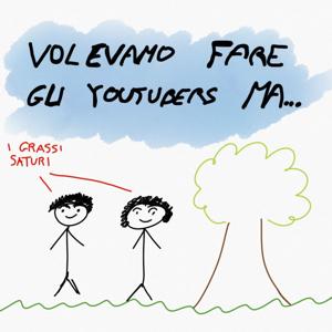 Volevamo Fare Gli Youtubers Ma...