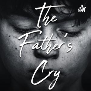 The Father's Cry